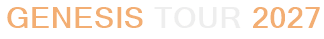 Genesis Tour 2027